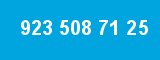 923 508 71 25 923 508 71 25